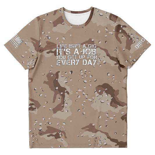 DISOBEY Camotivational "Life Isn't a Gig" Chocolate Chip Desert Camo Shirt